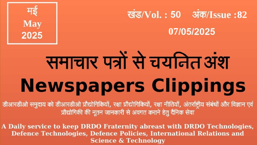 DRDO News - 07 May 2025