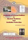 Dosimetry of Internal Emitters in Nuclear Medicine and Radiation Protection