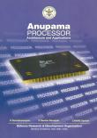 Anupama Processor Architecture and Applications