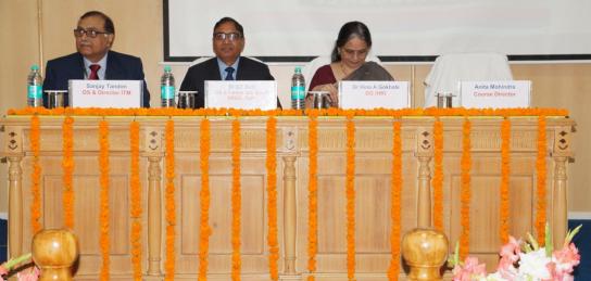 Dr SC Sati, former DG (NS&M), Dr Hina Gokhale, former DG (HR) and Shri Sanjay Tandon, OS & Director ITM during inauguration