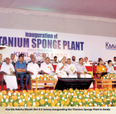 Hon’ble Raksha Mantri Shri A K Antony inaugurating the Titanium Sponge Plant in Kerala