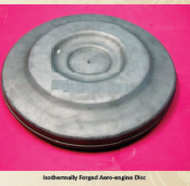 Isothermally Forged Aero-engine Disc